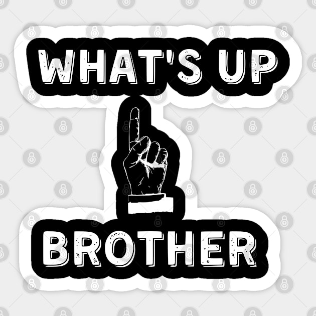 Funny Sketch streamer whats up brother Sticker by Shopinno Shirts